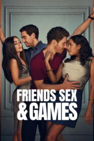 Friends Sex and Games (2026) Hindi Season 1 Complete AMZN